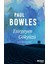 Esirgeyen Gökyüzü - Paul Bowles 1