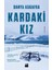 Kardaki Kız - Danya Kukafka 1