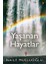 Yaşanan Hayatlar - Naile Musluoğlu 1