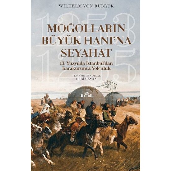 Moğolların Büyük Hanı'na Seyahat - Wilhelm Von Rubruk