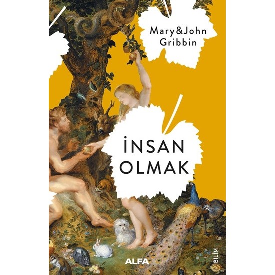 Insan Olmak John Gribbin Mary Gribbin Kitabi Ve Fiyati