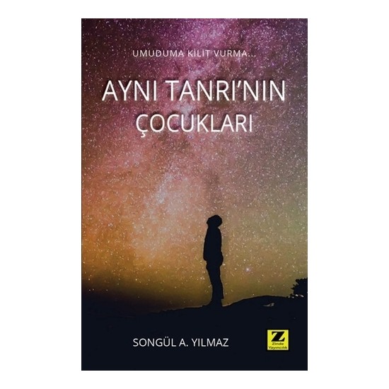 Ayni Tanri Nin Cocuklari Songul A Yilmaz Kitabi Ve Fiyati