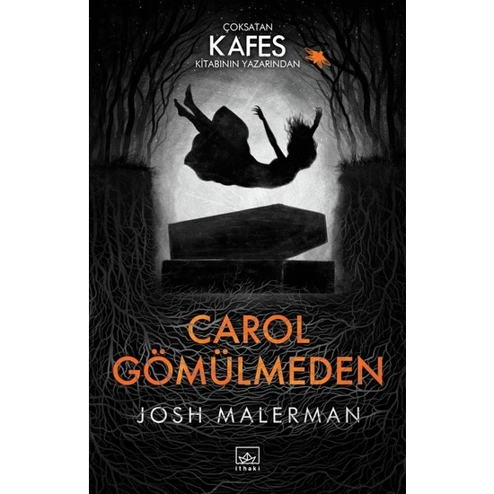 Carol Gömülmeden - Josh Malerman