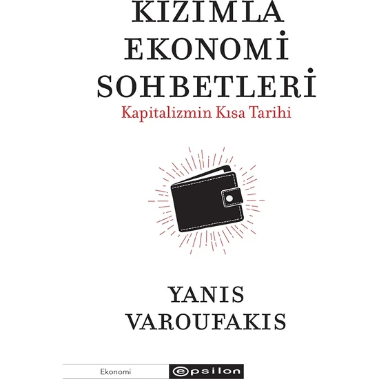Kızımla Eko nomi Sohbetleri  Kapitalizmin Kısa Tarihi - Yanis Varoufakis