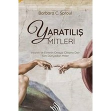 Yaratılış Mitleri (Ciltli) - Barbara C. Sproul