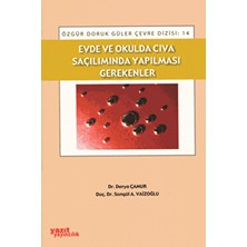 Evde ve Okulda Cıva Saçılımında Yapılması Gerekenler - Derya Çamur