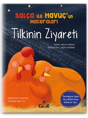 Tilkinin Ziyareti - 3-6 Yaş Yabancılara Dikkatli Olma Öyküsü,  Eğlenceli, Eğitici Çocuk Masal Kitabı