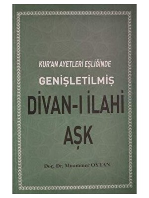 Kuran Ayetleri Eşliğinde Divanı Ilahi Aşk - Muammer Oytan