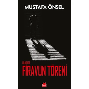 Silivri’de Firavun Töreni - Mustafa Önsel