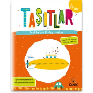 Taşıtları Eğlenceli Tanısın "4 Yaş Noktaları Birleştirelim -Taşıtlar" Eğitici Çocuk Etkinlik Kitabı