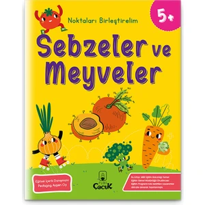 Eğlenceli Yiyecekler "5 Yaş Noktaları Birleştirelim - Sebzeler Ve Meyveler" Eğitici Etkinlik Kitabı