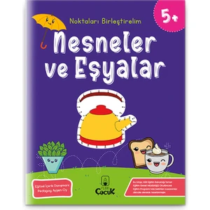 Objelerle Eğlenceli "5 Yaş Noktaları Birleştirelim - Nesneler Ve Eşyalar" Eğitici Etkinlik Kitabı
