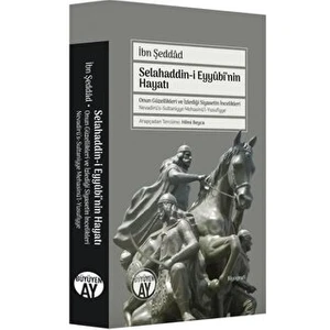 Selahaddin-I Eyyubi'nin Hayatı - Bahaaddin bin-Şeddad