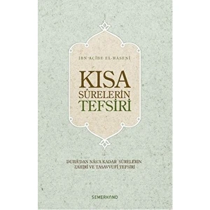Kısa Surelerin Tefsiri - İbn Acibe el-Haseni