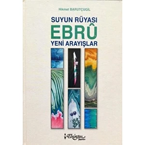 Suyun Rüyası Ebru Yeni Arayışlar