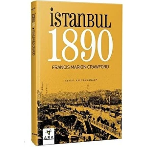 Istanbul 1890 - Francis Marion Crawford
