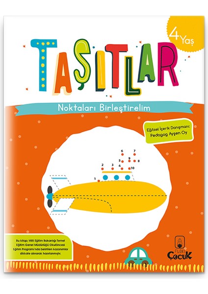 Taşıtları Eğlenceli Tanısın "4 Yaş Noktaları Birleştirelim -Taşıtlar" Eğitici Çocuk Etkinlik Kitabı