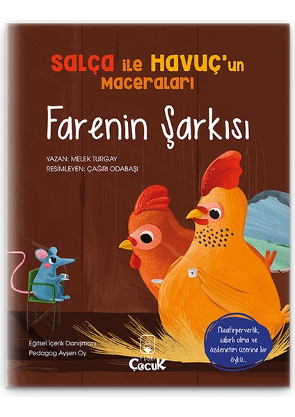 Farenin Şarkısı - 3-6 Yaş Misafirperverlik Ve Sabırlı Olma Öyküsü, Eğlenceli, Eğitici Masal Kitabı