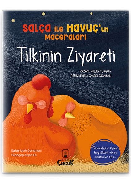 Tilkinin Ziyareti - 3-6 Yaş Yabancılara Dikkatli Olma Öyküsü, Eğlenceli, Eğitici Çocuk Masal Kitabı