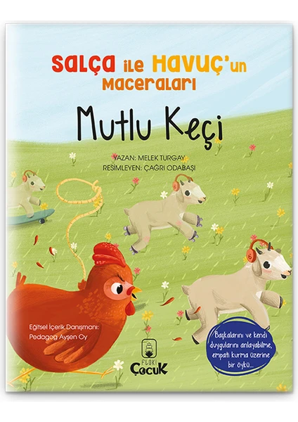 Mutlu Keçi - 3-6 Yaş  Duyguları Anlama Ve Empati Öyküsü, Eğlenceli, Eğitici Çocuk Masal Kitabı