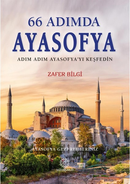 66 Adımda Ayasofya - Zafer Bilgi