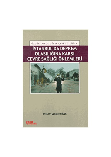 Istanbul'da Deprem Olasılığına Karşı Çevre Sağlığı Önlemleri - Çağatay Güler