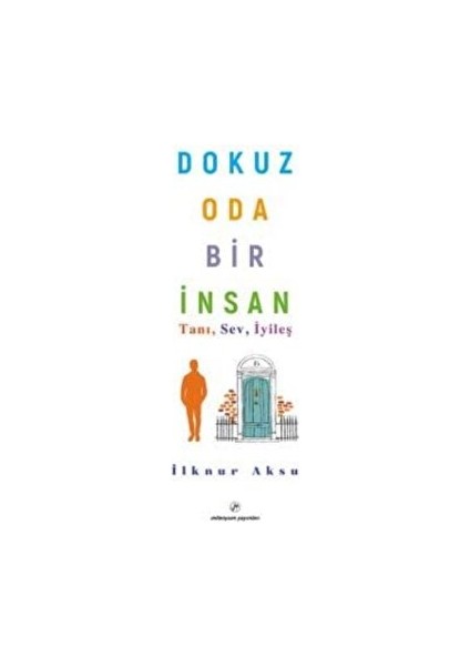 Dokuz Oda Bir Insan - İlknur Aksu