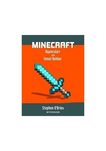 Minecraft Oyuncuları Için Temel Rehber - Stephen O’Brien