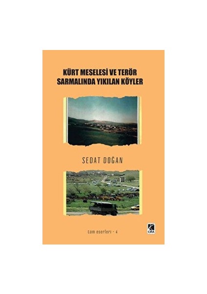Kürt Meselesi ve Terör Sarmalında Yıkılan Köyler - Sedat Doğan