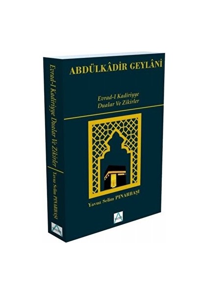 Evrad-I Kadiriyye - Dualar ve Zikirler - Abdulkadir Geylani