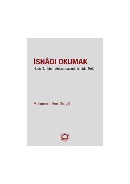 Isnadı Okumak - Muhammed Enes Topgül