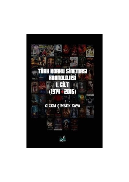 Türk Korku Sineması 1. Cilt (1914-2015) - Gizem Şimşek Kaya
