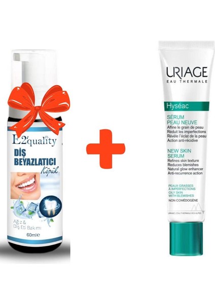 E2'quality Diş Köpük + Uriage Hyseac New Skin Serum Yağlı Ciltlere Özel Serum 40 ml