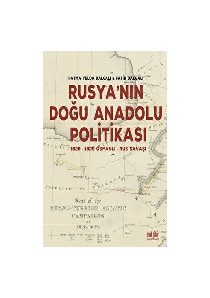 Rusya’nın Doğu Anadolu Politikası - Fatih Dalgalı