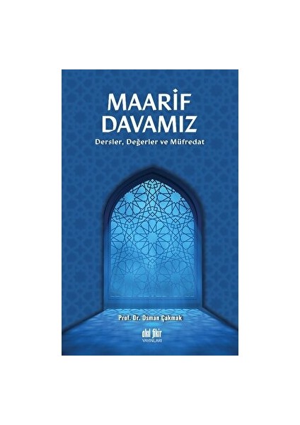 Maarif Davamız - Osman Çakmak