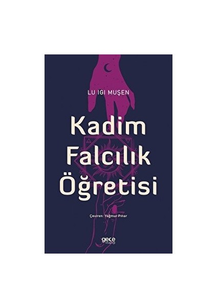 Kadim Falcılık Öğretisi - Lu Igi Muşen