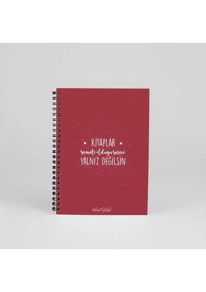 N082 A5 Tasarım Spiralli Defter - Kitaplar Seninle Olduğu Sürece Yalnız Değilsin