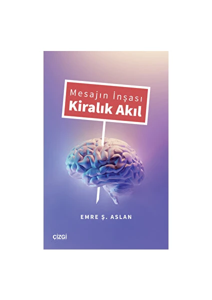 Mesajın Inşası Kiralık Akıl - Emre Ş. Aslan