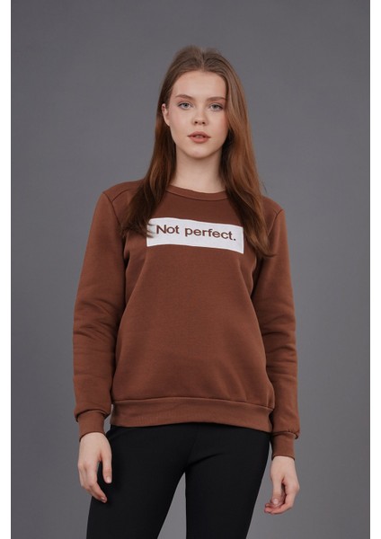 Kahve Not Perfect Nakışlı Sweat