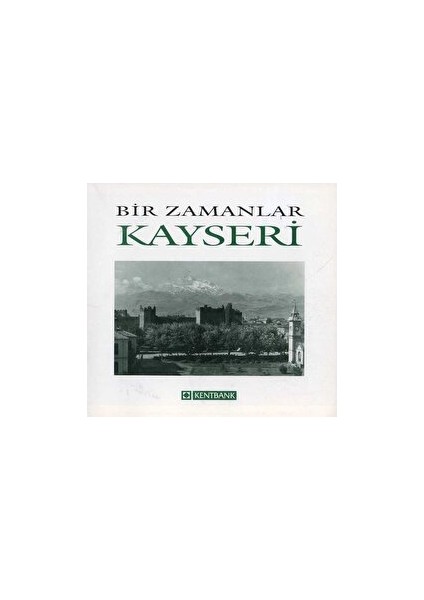 Bir Zamanlar Kayseri