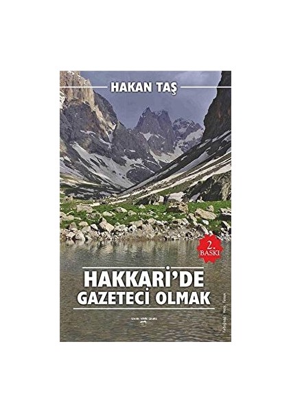 Hakkari'de Gazeteci Olmak - Hakan Taş