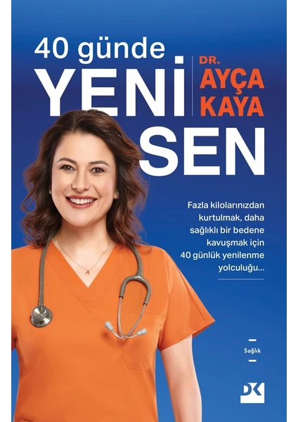 40 Günde Yeni Sen - Ayça Kaya