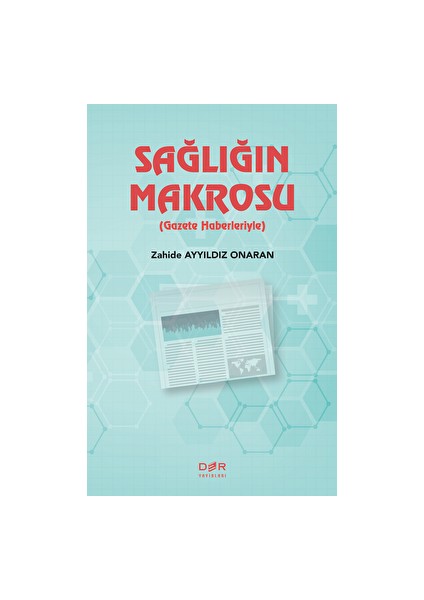Sağlığın Makrosu - Zahide Ayyıldız Onaran