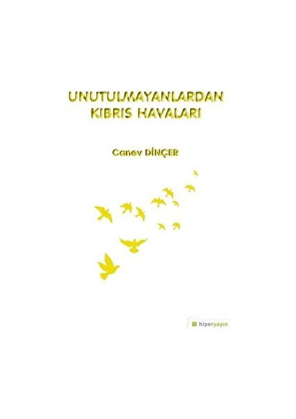 Unutulmayanlardan Kıbrıs Havaları - Canev Dinçer