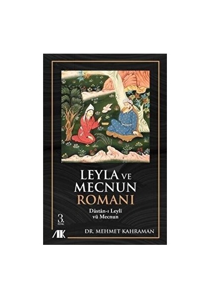 Leyla ve Mecnun Romanı - Mehmet Kahraman