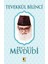 Tevekkül Bilinci - Ebu’l A’la El-Mevdudi 1