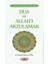 Dua ve Allah'ı Arzulamak - Seyyid Hüseyin el-Affani 1
