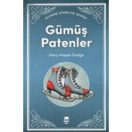 Gümüş Patenler - Mary Mapes Dodge