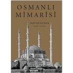 Osmanlı Mimarisi - Doğan Kuban