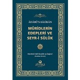 Müridlerin Edepleri ve Seyr-I Süluk - Mevlana Halil Nurullah ez-Zağravi